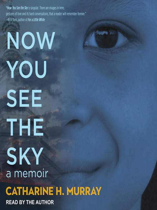 Title details for Now You See the Sky by Catharine H. Murray - Available